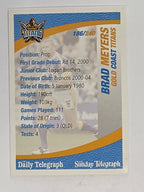 NRL 2008 Daily Telegraph | #186 | Brad Meyers | Gold Coast Titans