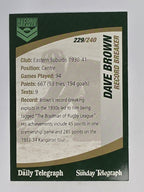 NRL 2008 Daily Telegraph | #229 | Dave Brown Record Breaker