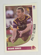NRL 2003 Daily Telegraph | #012 | Brett Seymour | Brisbane Broncos