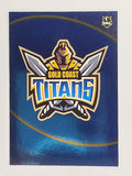 NRL 2009 Daily Telegraph | FOIL #049 | Logo | Gold Coast Titans