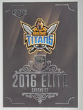 NRL 2016 Elite | Base Card #049 | Titans Checklist | Gold Coast Titans