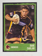NRL 2004 Daily Telegraph | Base Card #004 | Dane Carlaw | Brisbane Broncos