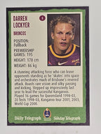 NRL 2004 Daily Telegraph | Base Card #008 | Darren Lockyer | Brisbane Broncos