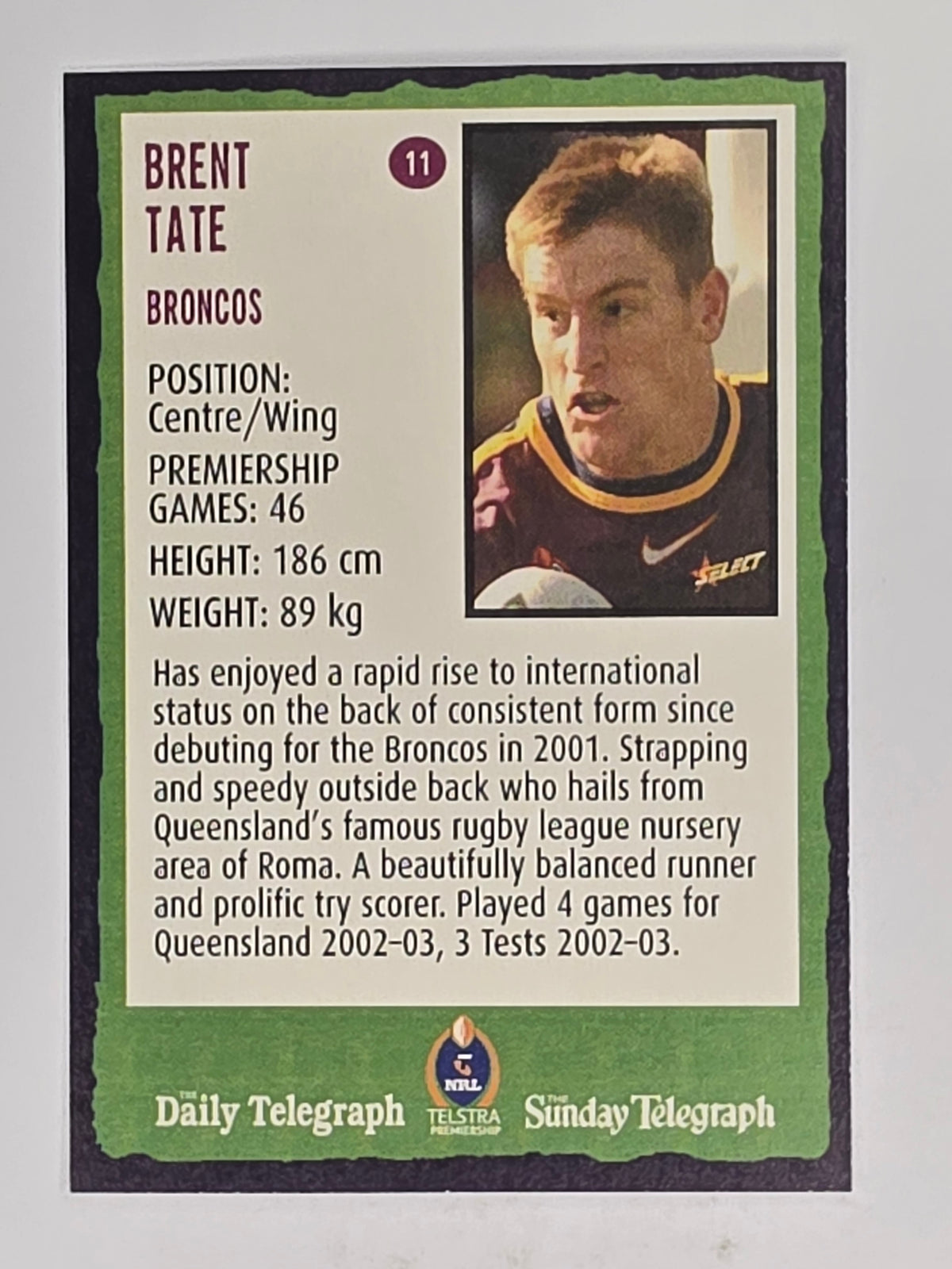 NRL 2004 Daily Telegraph | Base Card #011 | Brent Tate | Brisbane Broncos