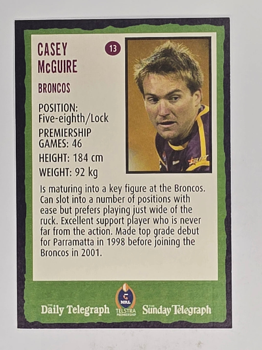 NRL 2004 Daily Telegraph | Base Card #013 | Casey McGuire | Brisbane Broncos