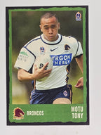NRL 2004 Daily Telegraph | Base Card #015 | Motu Tony | Brisbane Broncos