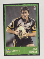 NRL 2004 Daily Telegraph | Base Card #037 | Josh Hannay | North Queensland Cowboys