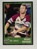 NRL 2004 Daily Telegraph | Base Card #167 | Michael Monaghan | Sea Eagles