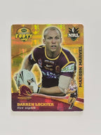 NRL 2007 Footy Tazos Gold Series | #001 Darren Lockyer | Brisbane Broncos