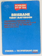 NRL 1989 Scanlens | #69 Terry Matterson | Brisbane Broncos (a)