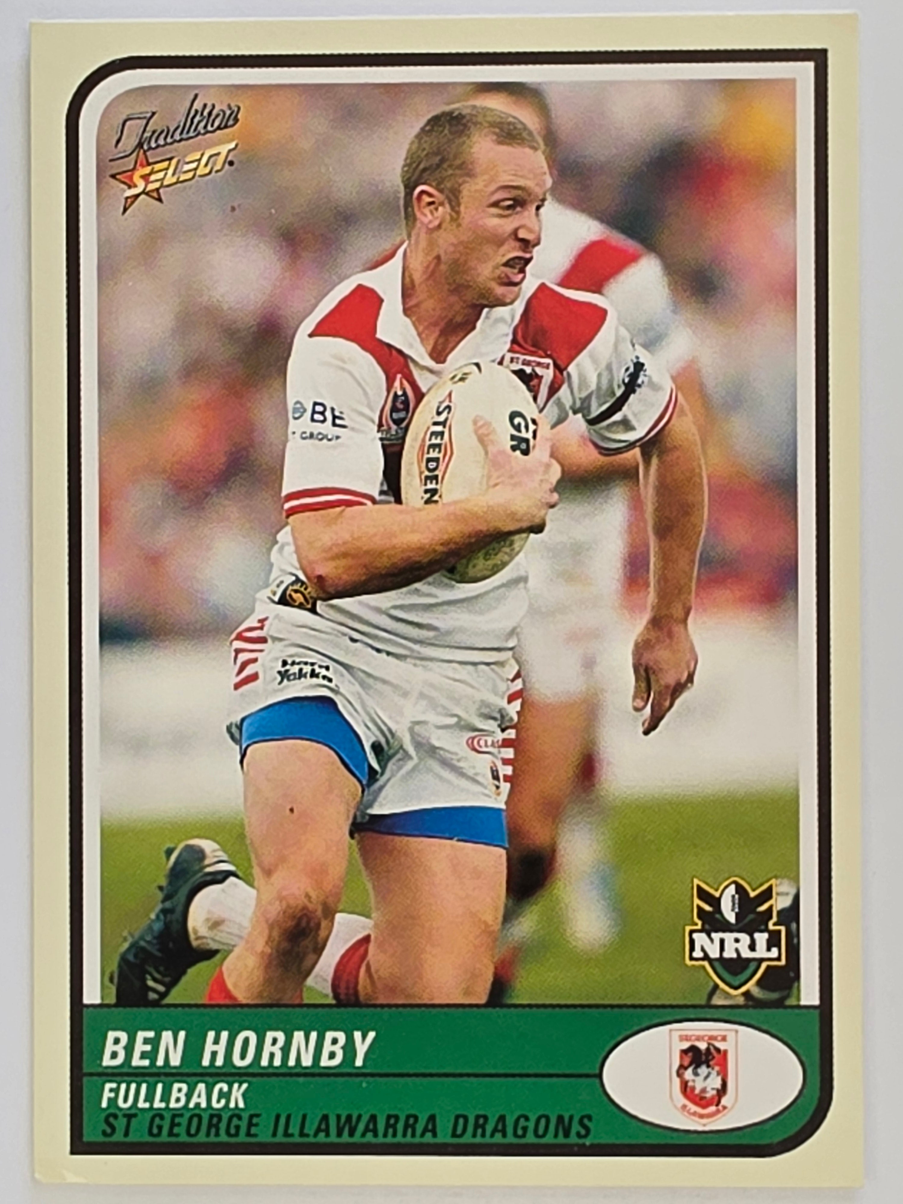 NRL 2005 Tradition  #096 Ben Hornby St George Illawarra Dragons