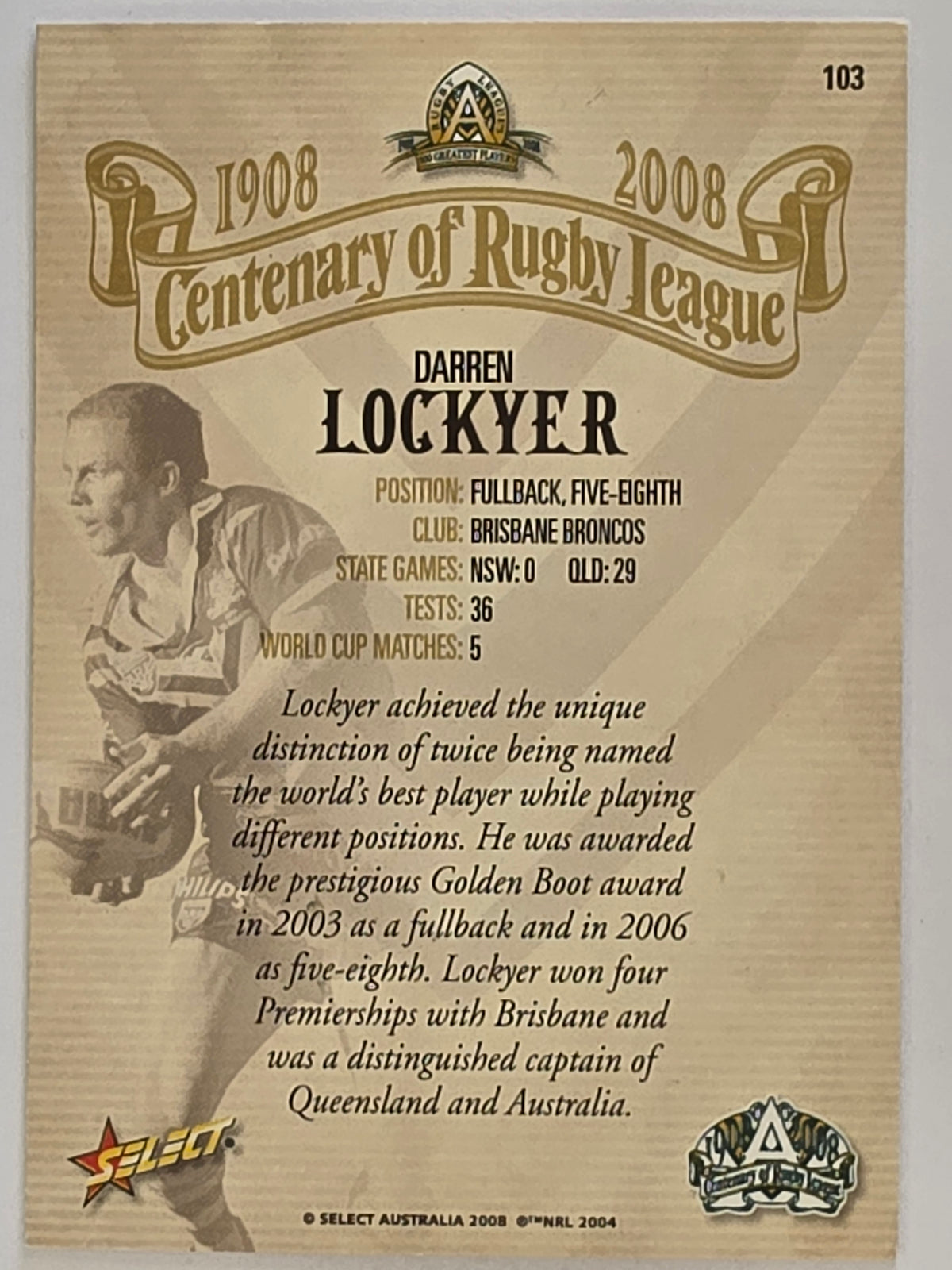 NRL 2008 Centenary | #103 Darren Lockyer Brisbane Broncos