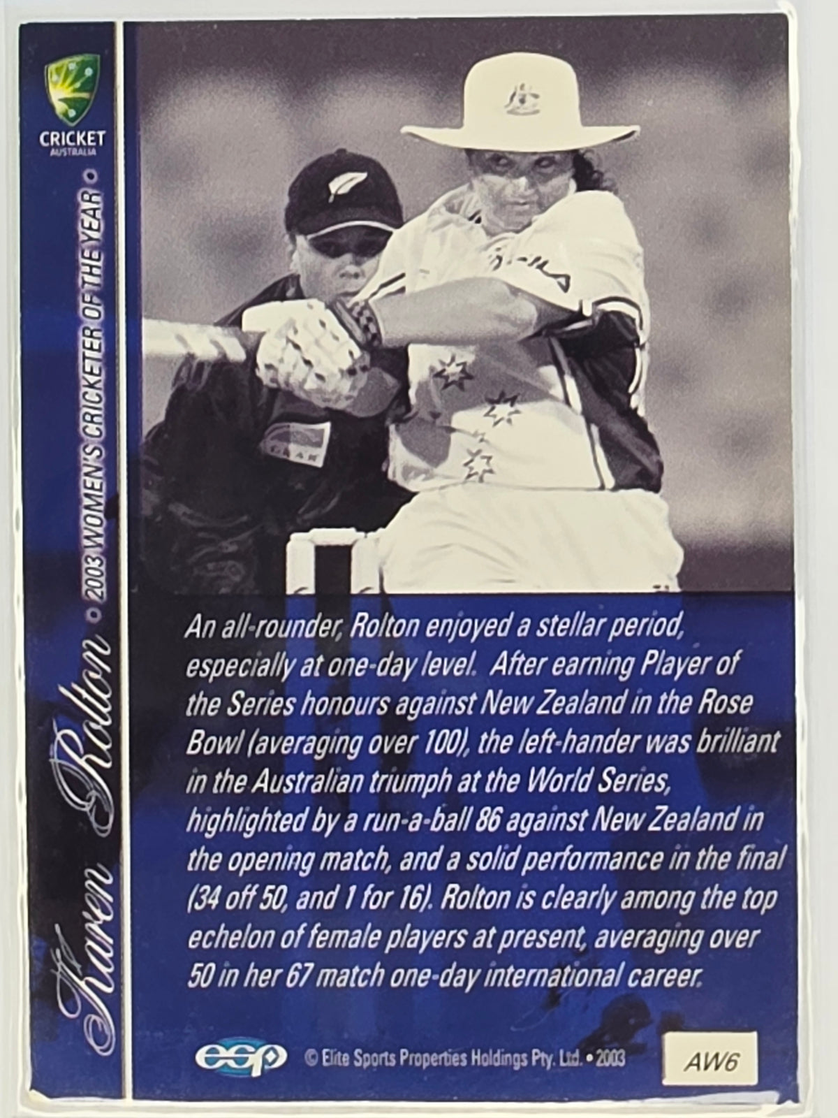 2003-04 Elite Sports Cricket Australia | 2003 Award Winners #AW6 Karen Rolton Australia