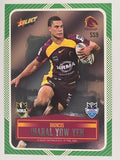 NRL 2012 Champions Peeled Parallel Card #9 Jharal Yow Yeh Brisbane Broncos