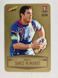 NRL 2012 Champions Gold Parallel Card #90 James McManus Newcastle Knights