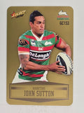 NRL 2012 Champions Gold Parallel Card #153 John Sutton South Sydney Rabbitohs