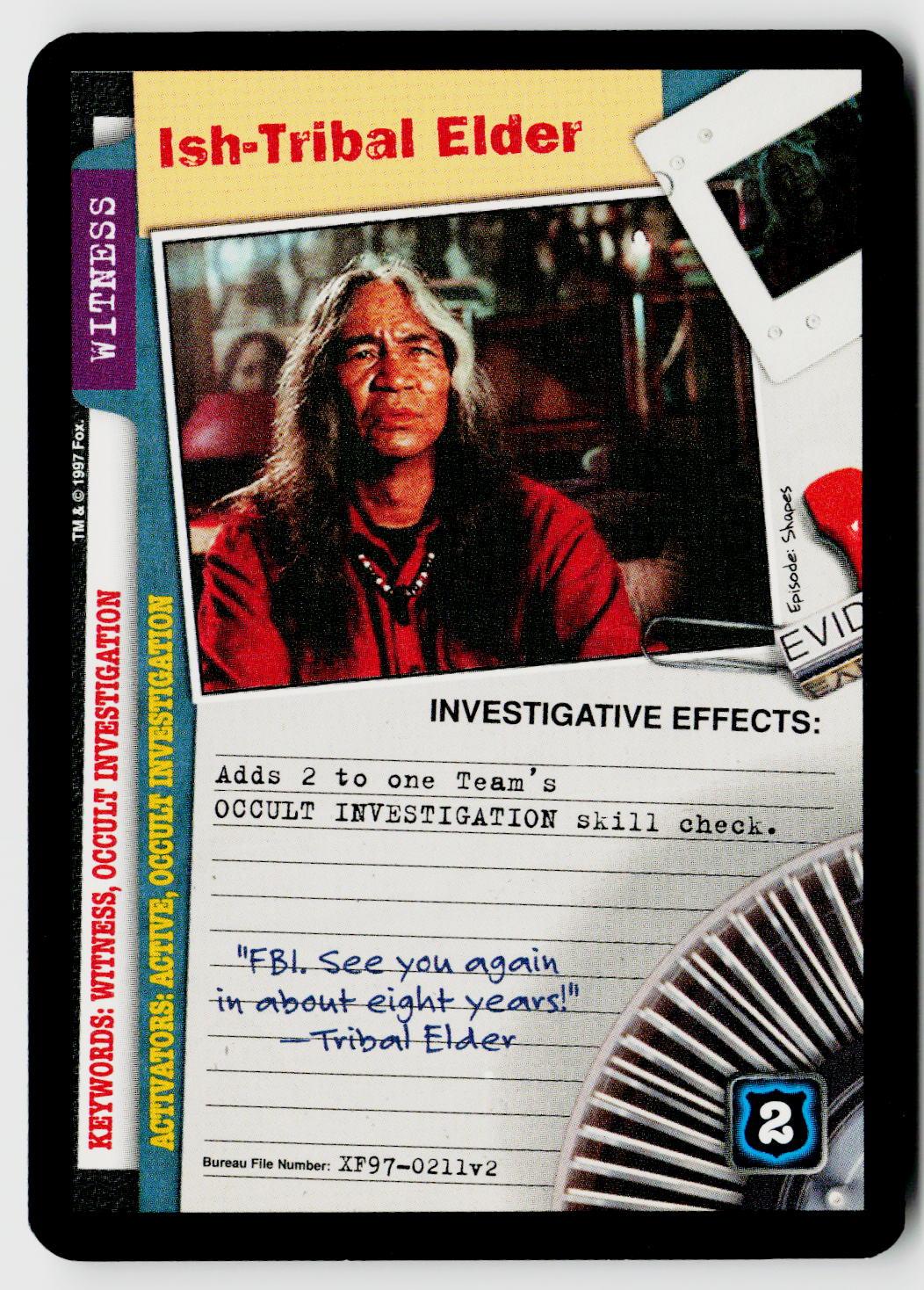 X-Files CCG | The Truth Is Out There | Ish-Tribal Elder XF97-0211v2 Uncommon