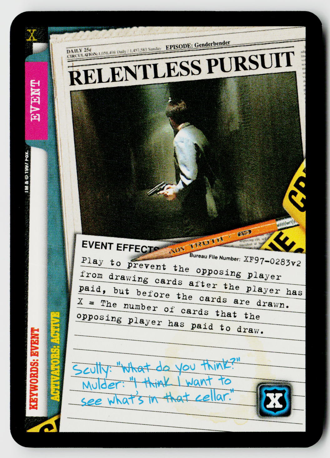 X-Files CCG | The Truth Is Out There | Relentless Pursuit XF97-0283v2 Common