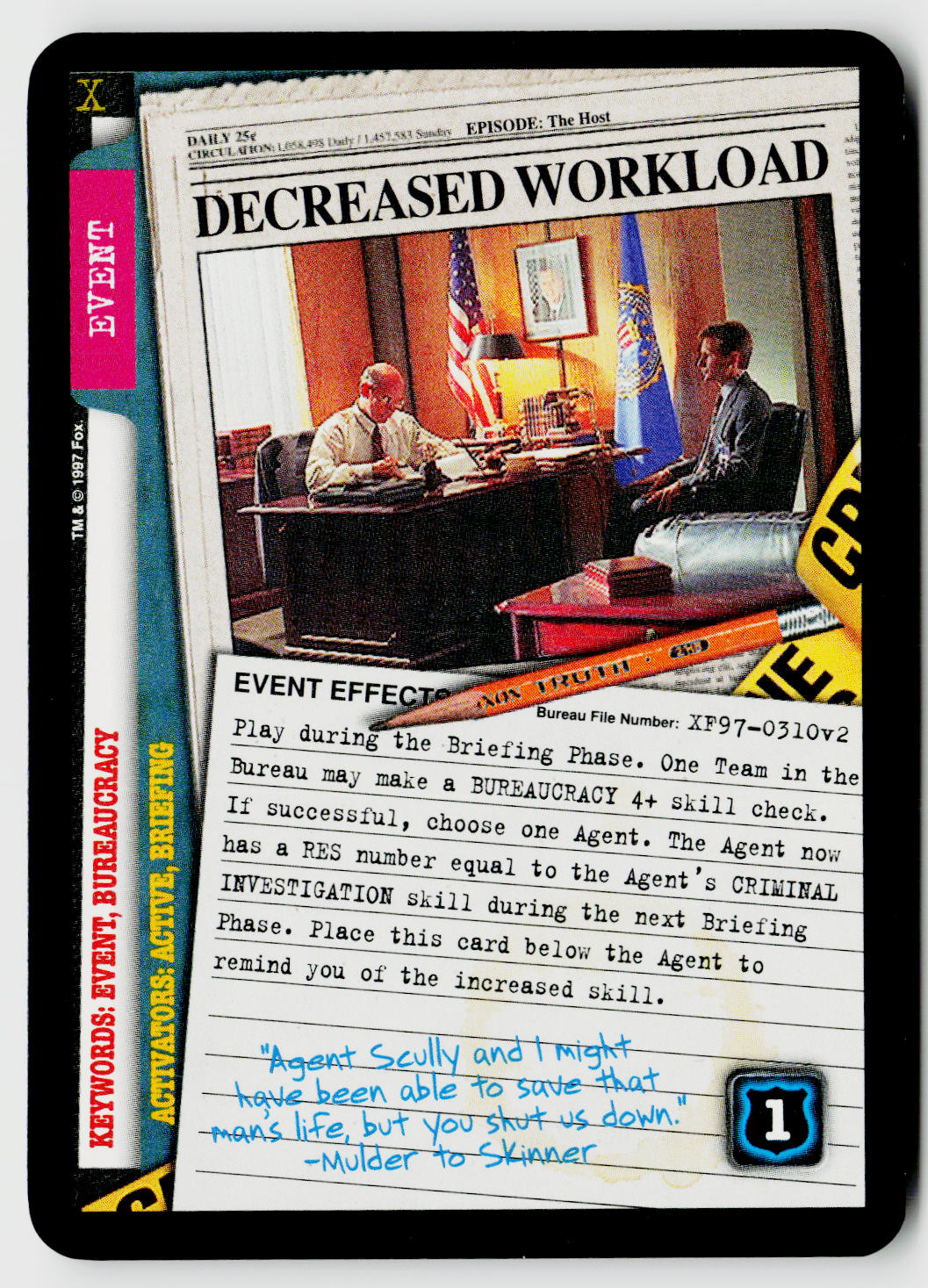 X-Files CCG | The Truth Is Out There | Decreased Workload XF97-0310v2 Uncommon