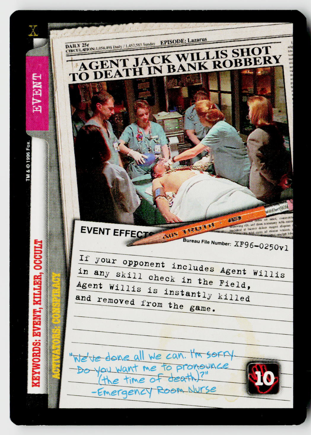 X-Files CCG | Premiere | Agent Jack Willis Shot To Death In Bank Robbery XF96-0250v1 Rare