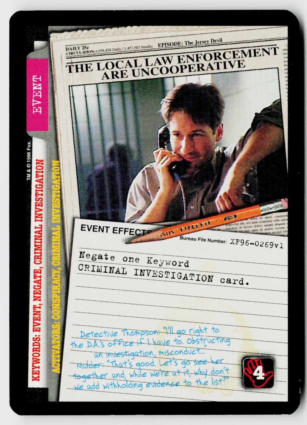 X-Files CCG | Premiere | The Local Law Enforcement Are Uncooperative XF96-0269v1 Uncommon