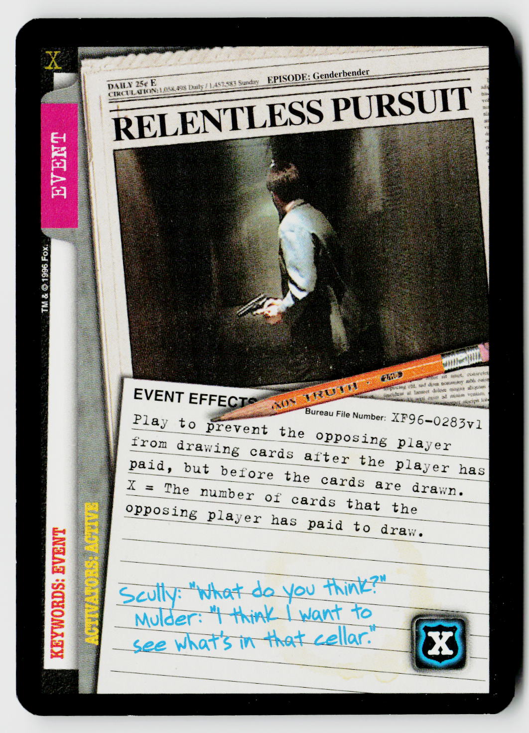 X-Files CCG | Premiere | Relentless Pursuit XF96-0283v1 Common