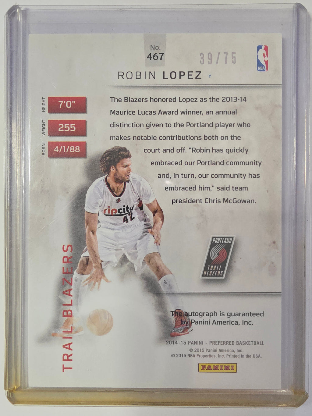 2014-15 Panini Preferred | Panini Signatures Auto | #467 | 39/75 | Robin Lopez | Trail Blazers | Auto