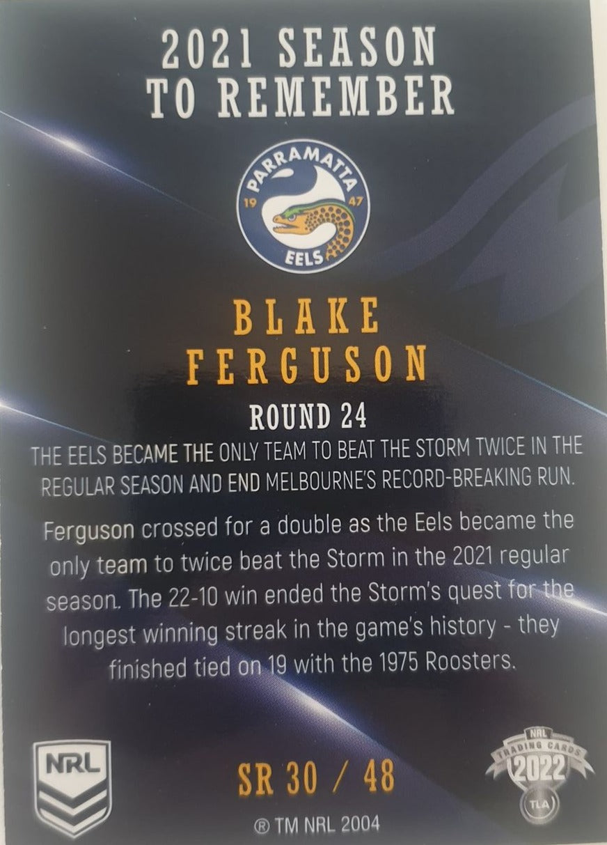 2022 TLA NRL Traders Trading card insert series 2021 Season to Remember of Parramatta Eels player Blake Ferguson card 30/48.
