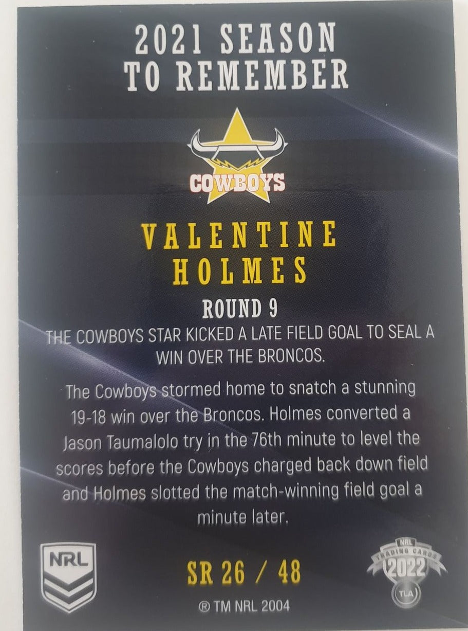 2022 TLA NRL Traders Trading card insert series 2021 Season to Remember of North Queensland Cowboys player Valentine Holmes card 26/48.