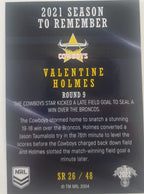 2022 TLA NRL Traders Trading card insert series 2021 Season to Remember of North Queensland Cowboys player Valentine Holmes card 26/48.