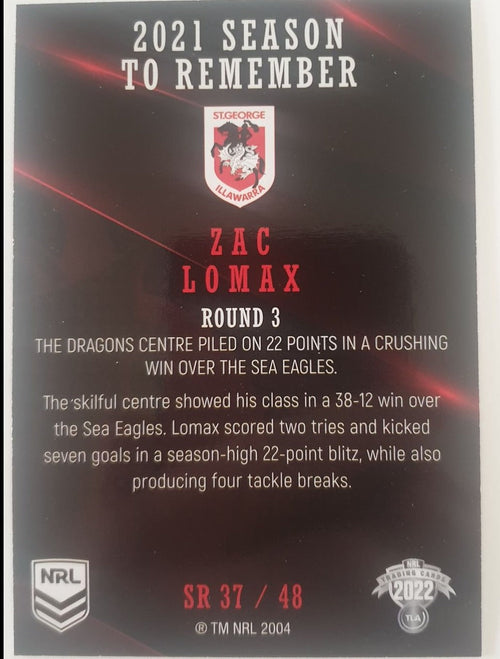 2022 TLA NRL Traders Trading card insert series 2021 Season to Remember of St George Illawarra Dragons player Zac Lomax card 37/48.