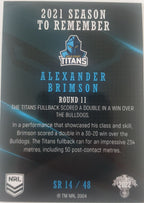 2022 TLA NRL Traders Trading card insert series 2021 Season to Remember of Gold Coast Titans player Alexander Brimson card 14/48.