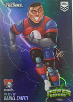 2022 TLA NRL Traders insert series Power Heroes of Newcastle Knights player Daniel Saifiti Card 09/18.