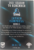 2022 TLA NRL Traders Trading card insert series 2021 Season to Remember of Gold Coast Titans player Jayden Campbell card 15/48.