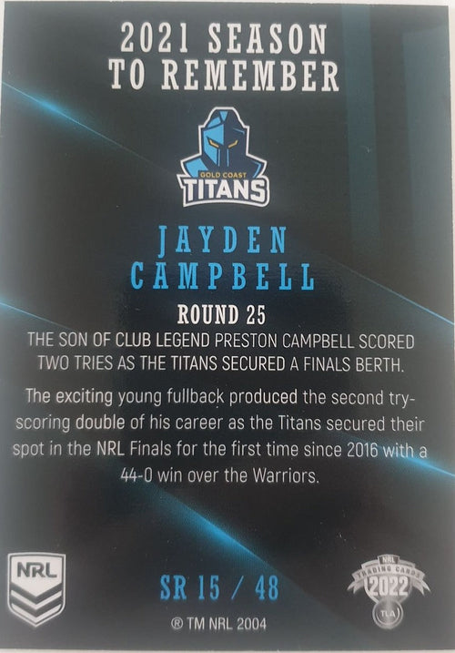 2022 TLA NRL Traders Trading card insert series 2021 Season to Remember of Gold Coast Titans player Jayden Campbell card 15/48.