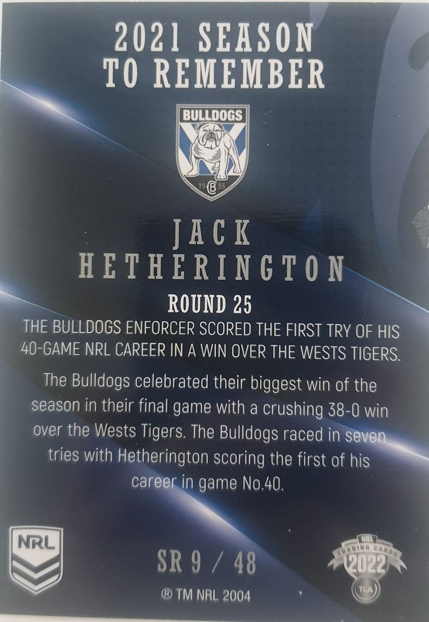 2022 TLA NRL Traders Trading card insert series 2021 Season to Remember of Canterbury Bankstown Bulldogs player Jack Hetherington card 09/48.