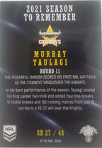 2022 TLA NRL Traders Trading card insert series 2021 Season to Remember of North Queensland Cowboys player Murray Taulagi card 27/48.