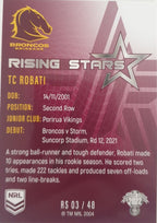 2022 TLA NRL Traders Trading card insert series Rising Stars of Brisbane Broncos player TC Robati card 03/48.