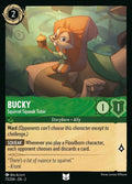Disney Lorcana Set 2 Rise of the Floodborn. Bucky "Squirrel Squeak Tutor" uncommon trading card.