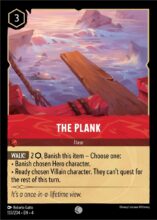 Disney Lorcana set 4 Ursula's Return. The Plank common trading card.