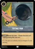Lorcana - First Chapter - Frying Pan - 202/204 - Uncommon
