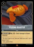 Lorcana - First Chapter - Plasma Blaster - 204/204 - Rare