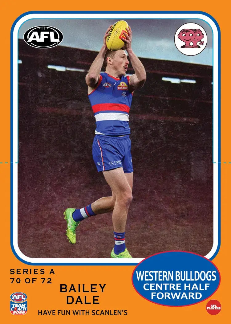 Teamcoach 2026 Scanlens Die-Cut #70 Bailey Dale - Western Bulldogs