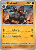 Pokemon TCG - Temporal Forces - #095 - Coalossal - Uncommon