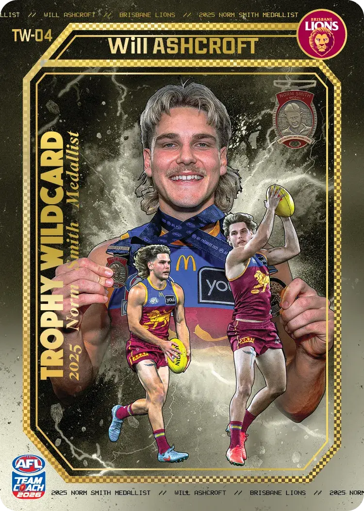 Teamcoach 2026 Trophy Wildcards Gold TW-04 Norm Smith Medallist Will Ashcroft - Brisbane Lions