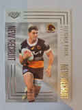 2024 Elite NRL - New Recruit - #NR01 - Fletcher Baker - Broncos