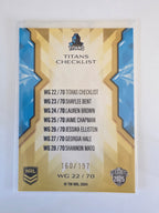 NRL 2025 Traders Titanium | NRLW Gold | #WG22 | Checklist | #160/197 | Titans
